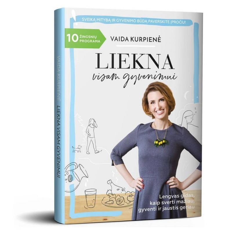 Knyga Liekna visam gyvenimui – Vaida Kurpienė