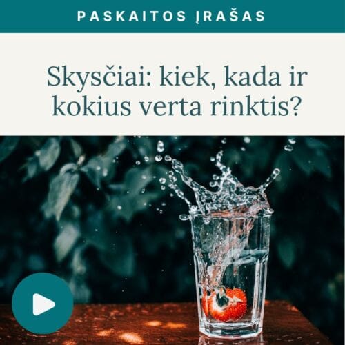 Skysciai-kiek-kada-ir-kokius-verta-rinktis_Vaida-Kurpiene_vaizdo-irasas