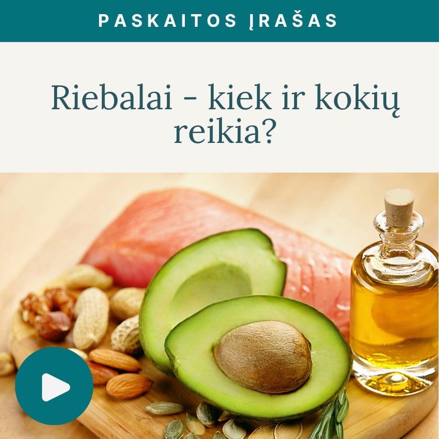 Sveika-mityba-e-seminaras-riebalai-kiek-reikia-ir-kokiu-Vaida-Kurpiene_v3