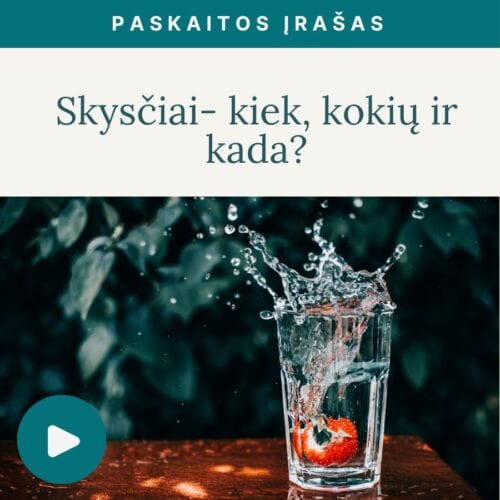 Sveika-mityba-video-paskaita-skysciai-kiek-ir-kokiu-ir-kada-vanduo-sultys-kava_v3