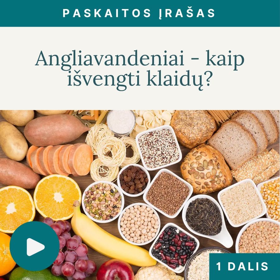 Vaidos-Kurpienes-E-paskaita-Geri-ir-blogi-angliavandeniai-1-dalis_v3