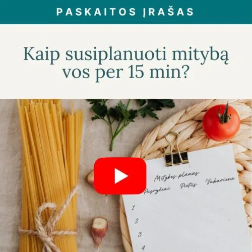 Video-paskaita-Kaip-savaitei-suplanuoti-mityba_v2