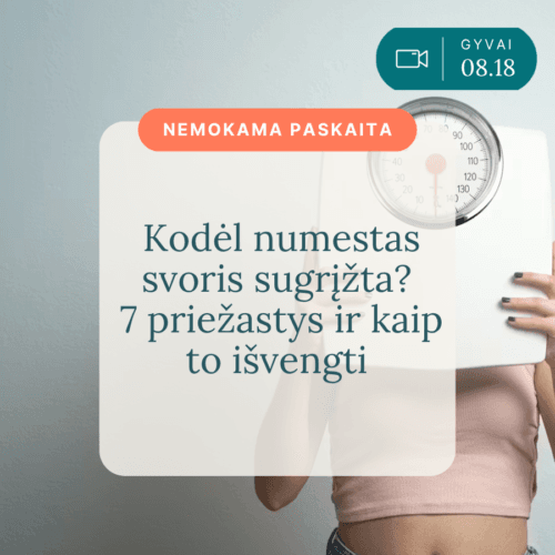 Kodel-numestas-svoris-sugrizta-7-priezastys-ir-kaip-to-isvengti_Vaida-Kurpiene