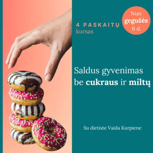 Saldus-gyvenimas-be-cukraus-ir-miltu_4-paskaitu-kursas-ONLINE-ir-irasai_Vaida-Kurpiene_live