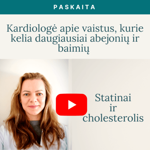 Kardiologe_apie_vaistus_kurie_kelia_daugiausiai_abejoniu_ir_baimiu-Statinai_ir_cholesterolis-Vaida_Kurpiene-live