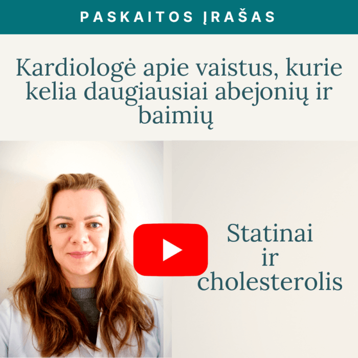 Kardiologe_apie_vaistus_kurie_kelia_daugiausiai_abejoniu_ir_baimiu-Statinai_ir_cholesterolis-Vaida_Kurpiene-vaizdo_irasas