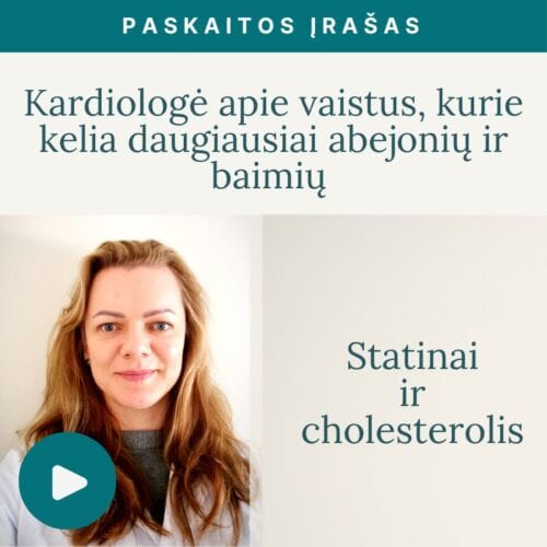 Kardiologe_apie_vaistus_kurie_kelia_daugiausiai_abejoniu_ir_baimiu-Statinai_ir_cholesterolis-Vaida_Kurpiene-vaizdo_irasas_v2