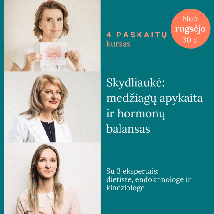 Skydliauke-medziagu-apykaita-ir-hormonu-balansas-su-3-ekspertais_4-paskaitu-kursas-ONLINE-ir-irasai_Vaida-Kurpiene_live_
