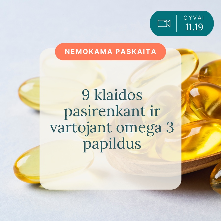 Nemokama_paskaita-9_KLAIDOS_pasirenkant_ir_vartojant_OMEGA_3_papildus-Vaida_Kurpiene