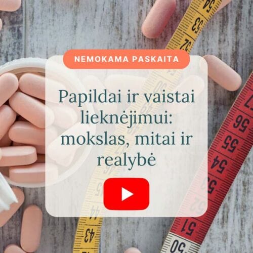 Papildai_ir_vaistai_lieknejimui_mokslas_mitai_ir_realybe-Vaida_Kurpiene-vaizdo_irasas