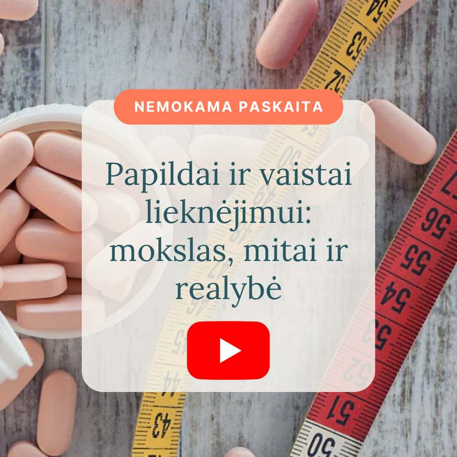 Papildai_ir_vaistai_lieknejimui_mokslas_mitai_ir_realybe-Vaida_Kurpiene-vaizdo_irasas