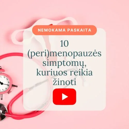 10_menopauzes_simptomu_kuriuos_reikia_zinoti-Vaida_Kurpiene-vaizdo_irasas-v3