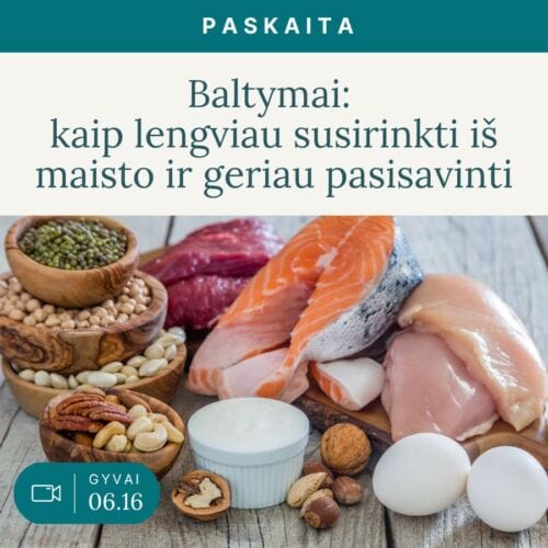 Baltymai_kaip_lengviau_susirinkti_is_maisto_ir_geriau_pasisavinti-Vaida_Kurpiene-live_v2
