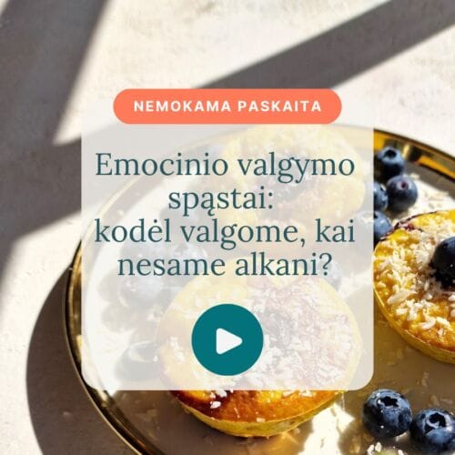 Emociju-spastai-kaip-mintys-ir-valgymas-veikia-musu-kuna_Vaida-Kurpiene_vaizdo-irasas
