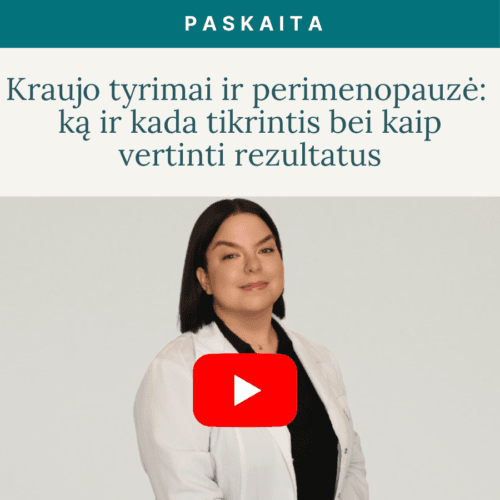 Kraujo_tyrimai_ir_perimenopauze_ka_ir_kada_tikrintis_bei_kaip_vertinti_rezultatus-Lektore_seimos_gydytoja_Ruta_Jovare-Vaida_Kurpiene-live