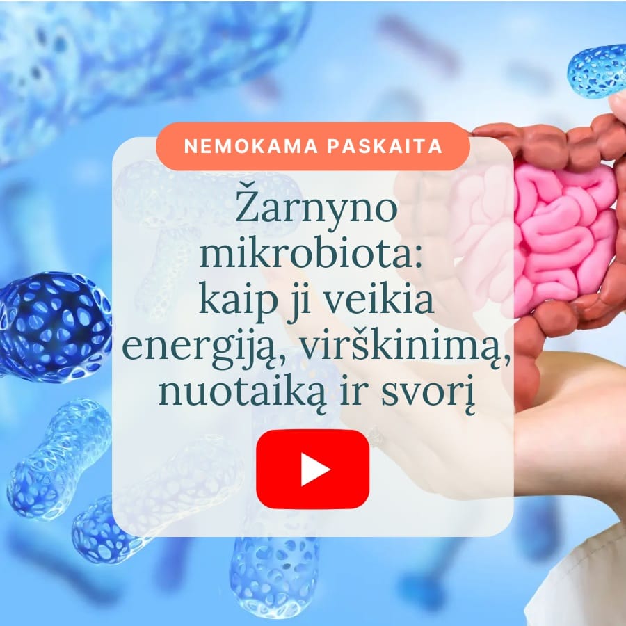 Zarnyno_mikrobiota_kaip_ji_veikia_energijavirskinima_nuotaika_ir_svori-Vaida_Kurpiene-vaizdo_irasas