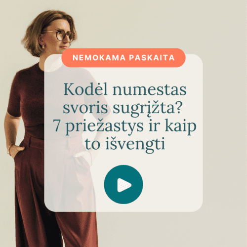 Kodel-numestas-svoris-sugrizta-7-priezastys-ir-kaip-to-isvengti_Vaida-Kurpiene_vaizdo-irasas