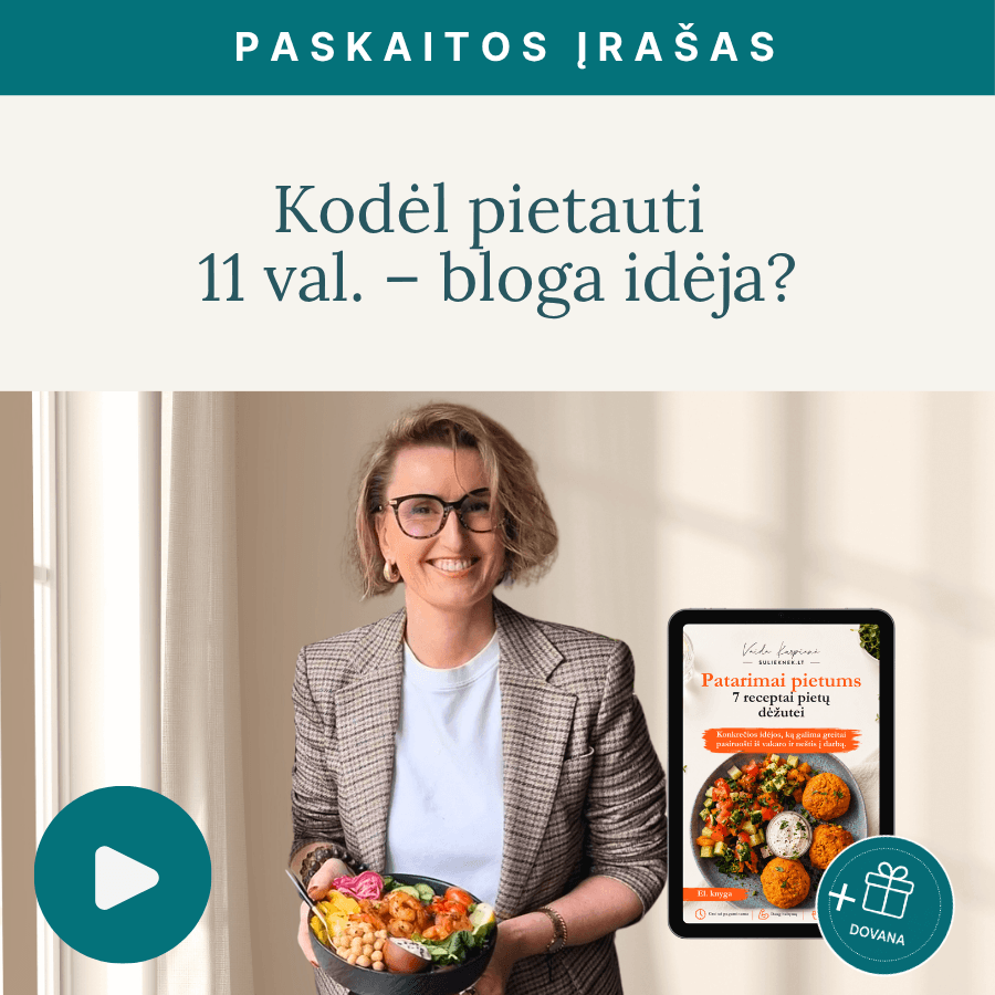 Kodel-pietauti-11-val-bloga-ideja_Vaida-Kurpiene